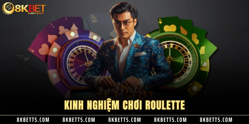 Kinh nghiệm chơi Roulette